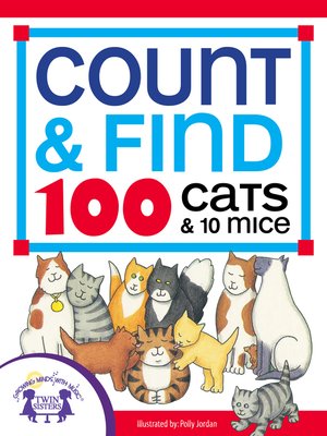 cover image of Count & Find 100 Cats and 10 Mice